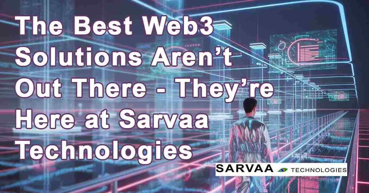 Futuristic digital banner illustrating Web3 technology, blockchain network, and Sarvaa Technologies’ global vision