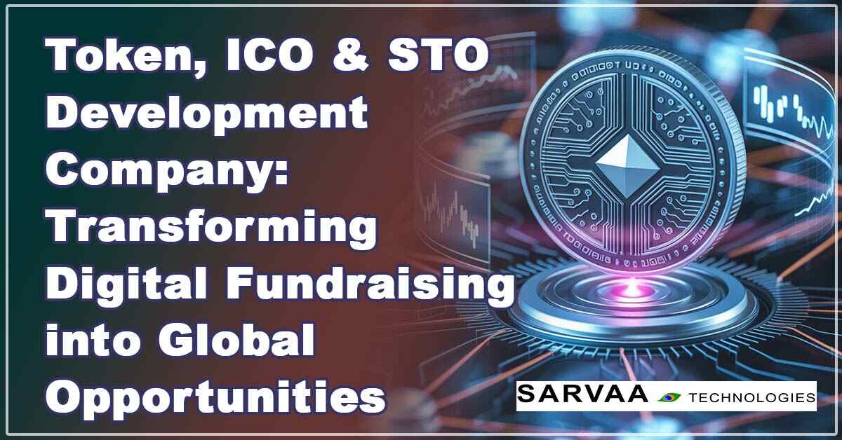 Thumbnail for blog: Professional Token/ICO/STO Development Company – Blockchain Solutions & Platform Launch Image of Sarvaa Technologies